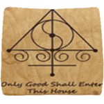 Only Good Shall Enter This House Seat Cushion