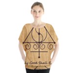 Only Good Shall Enter This House Batwing Chiffon Blouse