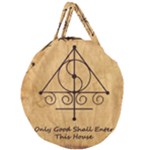Only Good Shall Enter This House Giant Round Zipper Tote