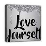 Love Yourself Mini Canvas 8  x 8  (Stretched)