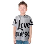 Love Yourself Kids  Cotton Tee