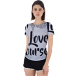 Love Yourself Back Cut Out Sport Tee