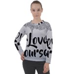 Love Yourself Women s Long Sleeve Raglan Tee