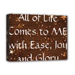 All of Life Comes to Me with Ease, Joy and Glory Deluxe Canvas 16  x 12  (Stretched) 