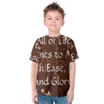All of Life Comes to Me with Ease, Joy and Glory Kids  Cotton Tee
