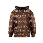 All of Life Comes to Me with Ease, Joy and Glory Kids  Pullover Hoodie