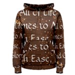 All of Life Comes to Me with Ease, Joy and Glory Women s Pullover Hoodie