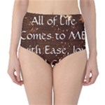 All of Life Comes to Me with Ease, Joy and Glory Classic High-Waist Bikini Bottoms