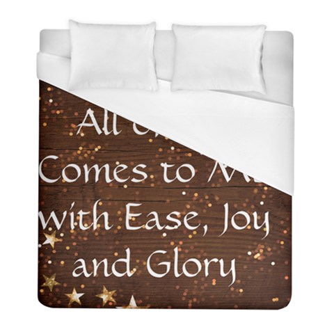 All of Life Comes to Me with Ease, Joy and Glory Duvet Cover (Full/ Double Size) from ArtsNow.com
