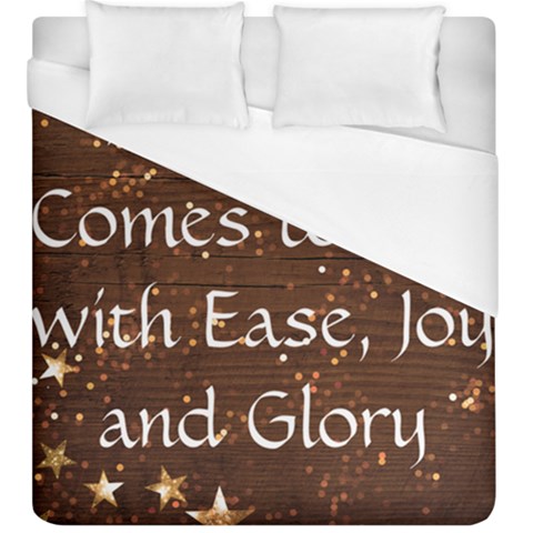 All of Life Comes to Me with Ease, Joy and Glory Duvet Cover (King Size) from ArtsNow.com