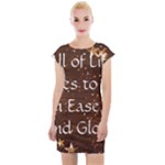 All of Life Comes to Me with Ease, Joy and Glory Cap Sleeve Bodycon Dress