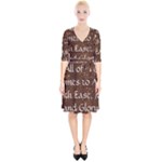 All of Life Comes to Me with Ease, Joy and Glory Wrap Up Cocktail Dress