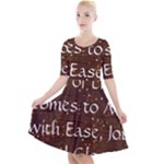 All of Life Comes to Me with Ease, Joy and Glory Quarter Sleeve A-Line Dress