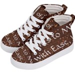 All of Life Comes to Me with Ease, Joy and Glory Kids  Hi-Top Skate Sneakers