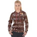 All of Life Comes to Me with Ease, Joy and Glory Women s Overhead Hoodie