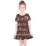 All of Life Comes to Me with Ease, Joy and Glory Kids  Simple Cotton Dress