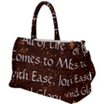 All of Life Comes to Me with Ease, Joy and Glory Duffel Travel Bag