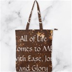 All of Life Comes to Me with Ease, Joy and Glory Double Zip Up Tote Bag