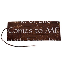 All of Life Comes to Me with Ease, Joy and Glory Roll Up Canvas Pencil Holder (S) from ArtsNow.com