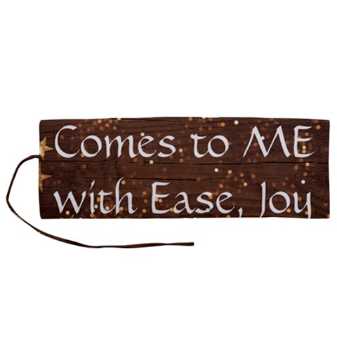 All of Life Comes to Me with Ease, Joy and Glory Roll Up Canvas Pencil Holder (M) from ArtsNow.com