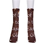 All of Life Comes to Me with Ease, Joy and Glory Men s Crew Socks