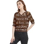 All of Life Comes to Me with Ease, Joy and Glory Quarter Sleeve Blouse