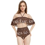 All of Life Comes to Me with Ease, Joy and Glory Halter Flowy Bikini Set 