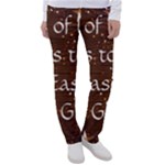 All of Life Comes to Me with Ease, Joy and Glory Women s Casual Pants