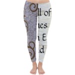 All of Life Come to Me with Ease Joy And Glory 1 Classic Winter Leggings