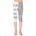 All of Life Come to Me with Ease Joy And Glory 1 Kids  Capri Leggings 