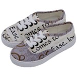 All of Life Come to Me with Ease Joy And Glory 1 Kids  Classic Low Top Sneakers