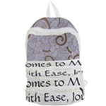 All of Life Come to Me with Ease Joy And Glory 1 Foldable Lightweight Backpack
