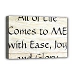 All of Life Come to Me with Ease Joy And Glory 1 Deluxe Canvas 18  x 12  (Stretched)