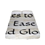 All of Life Come to Me with Ease Joy And Glory 1 Fitted Sheet (Full/ Double Size)