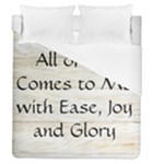 All of Life Come to Me with Ease Joy And Glory 1 Duvet Cover (Queen Size)