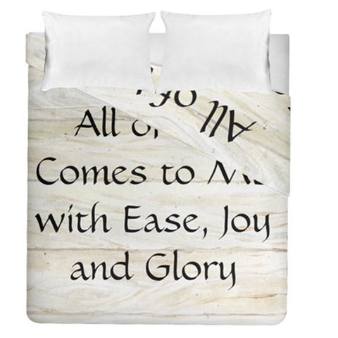 All of Life Come to Me with Ease Joy And Glory 1 Duvet Cover Double Side (Queen Size) from ArtsNow.com