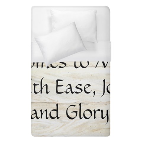 All of Life Come to Me with Ease Joy And Glory 1 Duvet Cover (Single Size) from ArtsNow.com