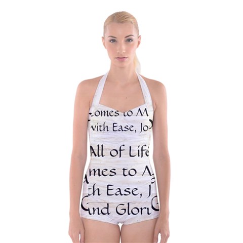 All of Life Come to Me with Ease Joy And Glory 1 Boyleg Halter Swimsuit  from ArtsNow.com