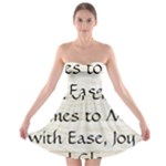 All of Life Come to Me with Ease Joy And Glory 1 Strapless Bra Top Dress