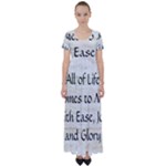 All of Life Come to Me with Ease Joy And Glory 1 High Waist Short Sleeve Maxi Dress