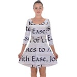 All of Life Come to Me with Ease Joy And Glory 1 Quarter Sleeve Skater Dress