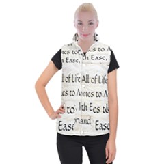 All of Life Come to Me with Ease Joy And Glory 1 Women s Button Up Vest from ArtsNow.com
