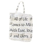 All of Life Come to Me with Ease Joy And Glory 1 Giant Grocery Tote