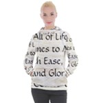 All of Life Come to Me with Ease Joy And Glory 1 Women s Hooded Pullover