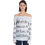 All of Life Come to Me with Ease Joy And Glory 1 Off Shoulder Long Sleeve Top