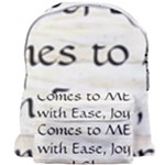 All of Life Come to Me with Ease Joy And Glory 1 Giant Full Print Backpack