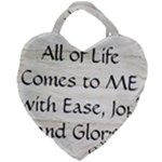 All of Life Come to Me with Ease Joy And Glory 1 Giant Heart Shaped Tote