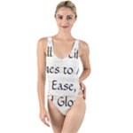 All of Life Come to Me with Ease Joy And Glory 1 High Leg Strappy Swimsuit