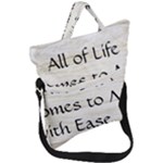 All of Life Come to Me with Ease Joy And Glory 1 Fold Over Handle Tote Bag
