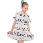 All of Life Come to Me with Ease Joy And Glory 1 Kids  Short Sleeve Shirt Dress